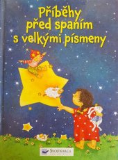 kniha Příběhy před spaním s velkými písmeny, Svojtka & Co. 2013