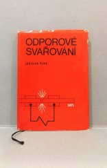 kniha Odporové svařování Určeno [také] pro stud. svářečských kursů i odb. škol, SNTL 1975