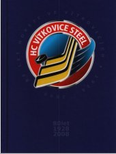 kniha 80 let hokeje ve Vítkovicích 1928-2008, Hokejový klub - HC Vítkovice Steel 2008