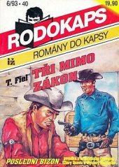 kniha Tři mimo zákon, Ivo Železný 1993