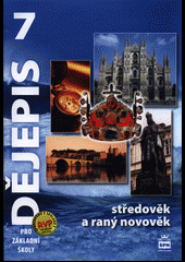 kniha Dějepis pro 7. ročník ZŠ Středověk a raný novověk, SPN 2014