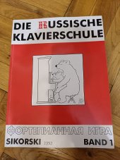 kniha Die russische Klavierschule Band 1, Sikorski Musikverlage 1999