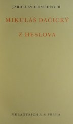 kniha Mikuláš Dačický z Heslova, Melantrich 1934