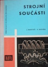 kniha Strojní součásti pro 3. ročník středních průmyslových škol strojnických, SNTL 1965