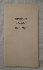kniha Mikoláš Aleš a Suchdol 1877-1879, ONV v Praze 6 1979