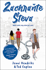 kniha Zachraňte Steva Udělá cokoli, aby získal její srdce, Dobrovský 2021