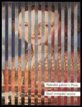 kniha Staré evropské umění [Katalog sbírky Národní galerie v Praze], Šternberský palác, Réunion des musées nationaux 1992