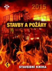 kniha Stavby a požáry Stavební kniha, ČKAIT 2015
