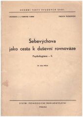 kniha Psychohygiena 2. [díl], - Sebevýchova jako cesta k duševní rovnováze - Určeno pro posl. fak. filosof., SPN 1969