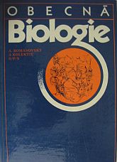 kniha Obecná biologie celost. vysokošk. učebnice pro stud. přírodověd. a pedagog. fakult, SPN 1988