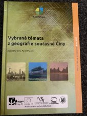 kniha Vybraná témata z geografie současné Číny, Muni press 2013