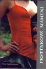 kniha Prstýnkové mámení, Akcent 2007