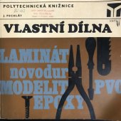 kniha Vlastní dílna Základy rukodělných prací, SNTL 1974