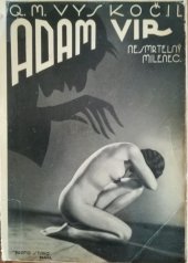 kniha Adam Vir, nesmrtelný milenec Románový příběh z poválečné Prahy, Rebcovo nakladatelství 1935