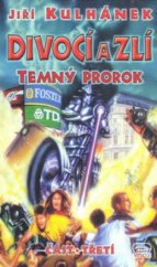 kniha Divocí a zlí 3. - Temný prorok, Klub Julese Vernea 2000