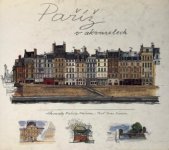 kniha Paříž v akvarelech akvarely Fabrice Moireau, Éditions du Pacifique 2002