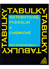kniha Matematické, fyzikální a chemické tabulky pro střední školy, Prometheus 2022