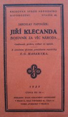 kniha Jiří Klecanda, bojovník za věc národa osobnost, práce, výbor ze spisů, Svaz národního osvobození 1928