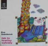 kniha Jak to hračky vyhrály, Albatros 1974