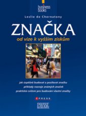 kniha Značka: od vize k vyšším ziskům, CPress 2009