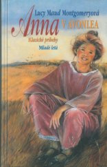 kniha Anna v Avonlea, Mladé letá 2007