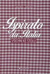 kniha Ispirato da Italia všichni ke stolu, Grada 2014