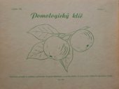 kniha Pomologický klíč Praktická příručka k rychlému posuzování vlastností důležitých ovocných odrůd a k sestavování výběru ke speciálním účelům, A. Vaďura 1947