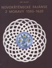 kniha Novokřtěnecké fajánse z Moravy 1593-1620 soupis dokladů z institucionálních a privátních sbírek, Etnos 2011
