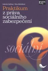 kniha Praktikum z práva sociálního zabezpečení, Leges 2010
