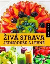 kniha Živá strava jednoduše a levně, Synergie 2015