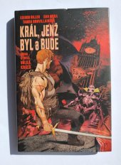 kniha Král, Jenž Byl  a Bude Kniha Čtvrtá: Válka králů, Comic Centrum 2022