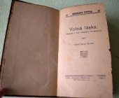 kniha Volná láska Obrázek z naší moder. společ., Šupka 1918