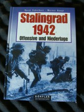 kniha Stalingrad 1942 Offensive und Niederlage, Dörfler 2001