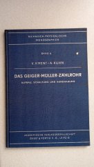 kniha Das Geiger-Müller-Zählrohr Aufbau, Schaltung und Handhabung Konstrukce, zapojení a provoz Geiger-Müllerovy počítačové trubice, Akademische Verlaggesellschaft Gees & Portig 1953