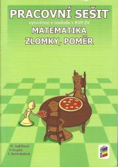 kniha Matematika zlomky, poměr pracovní sešit, Nová škola 2014