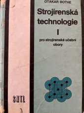 kniha Strojírenská technologie učeb. text pro 1. roč. strojír. učebních oborů, SNTL 1984