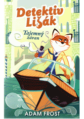 kniha Detektiv Lišák  Tajemný závan , Nava 2018