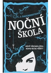 kniha Noční škola 1., Egmont 2014