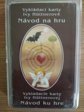 kniha Vykládací karty Ivy Hüttnerové Návod na hru a karty, Obchodní tiskárny 1997