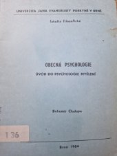 kniha Obecná psychologie  Úvod do psychologie myšlení, Univerzita Jana Evangelisty Purkyně 1984