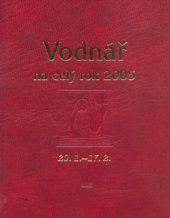 kniha Horoskopy na rok 2005 - Vodnář 20.1.-17.2. : průvodce vaším osudem po celý rok 2005, Baronet 2004