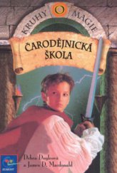 kniha Kruhy magie. Čarodějnická škola - Čarodějnická škola, Egmont 2001