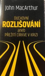 kniha Duchovní rozlišování aneb přežití církve v krizi, Didasko 2016