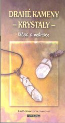 kniha Drahé kameny - krystaly - léčba a meditace, Fontána 2019