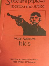 kniha Speciální příprava sportovního střelce, ÚV Svazu pro spolupráci s armádou, Rada střelectví  1986