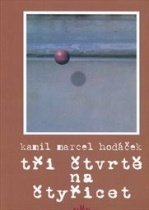 kniha Tři čtvrtě na čtyřicet, Kampe 2014