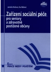 kniha Zařízení sociální péče pro seniory a zdravotně postižené občany, Anag 2001
