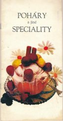 kniha Poháry a jiné speciality Soubor receptur cukrářských a moučných výrobků., ČSVTS Ostrava 1987
