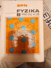 kniha Fyzika B pro OU a UŠ, SPN Praha 1972