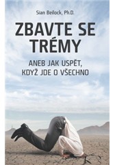 kniha Zbavte se trémy aneb Jak uspět, když jde o všechno, Anag 2014